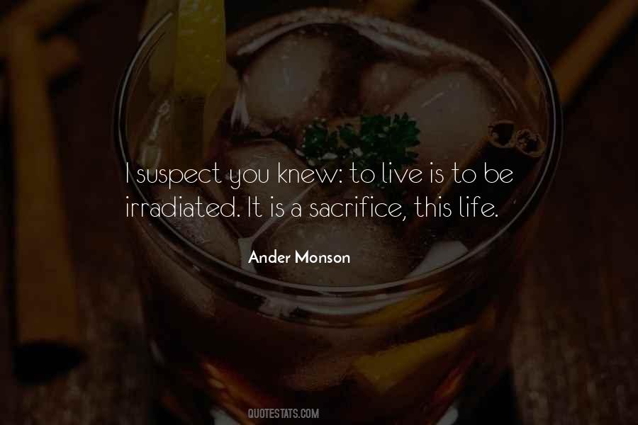 Life Is A Sacrifice Quotes #1179709