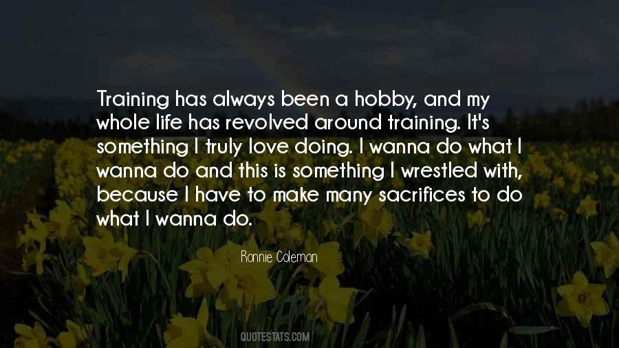 Life Is A Sacrifice Quotes #1678433