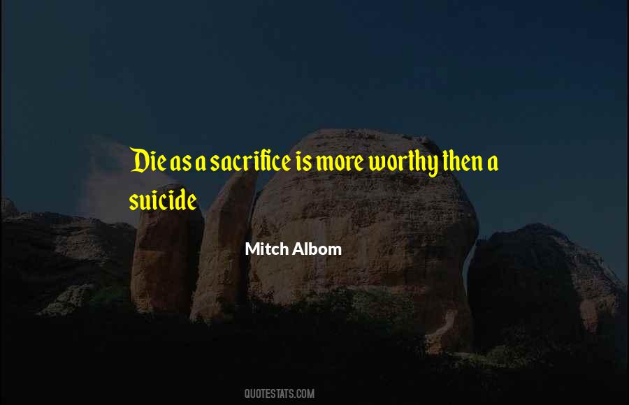 Life Is A Sacrifice Quotes #756032