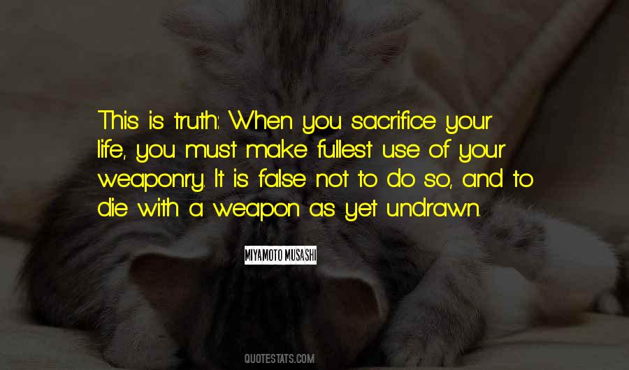 Life Is A Sacrifice Quotes #836788