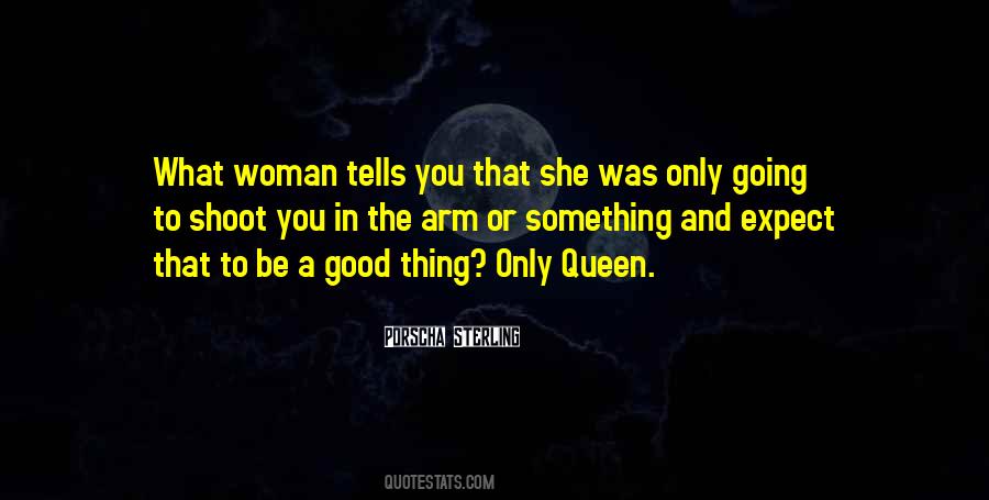 She Was A Queen Quotes #1452931