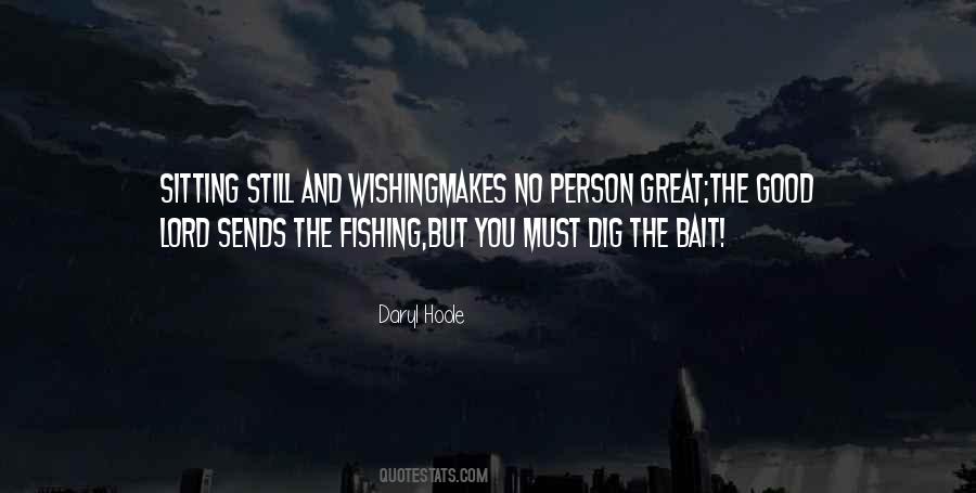 Good Fishing Quotes #841045