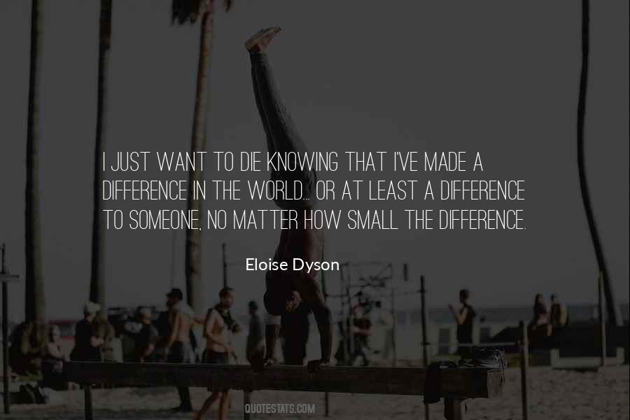No Matter How Small Quotes #222300