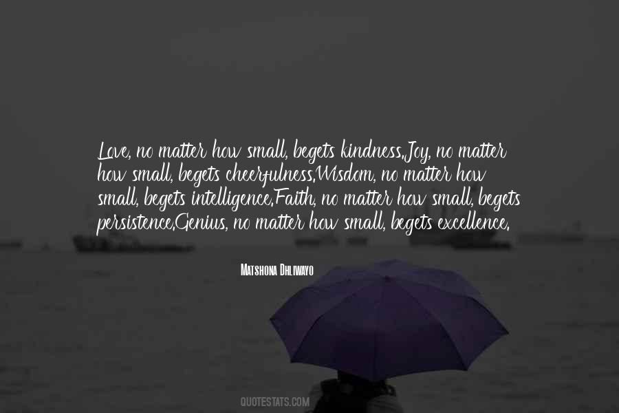 No Matter How Small Quotes #884828