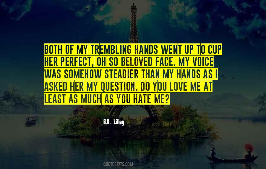 Hate You So Much Quotes #1384167