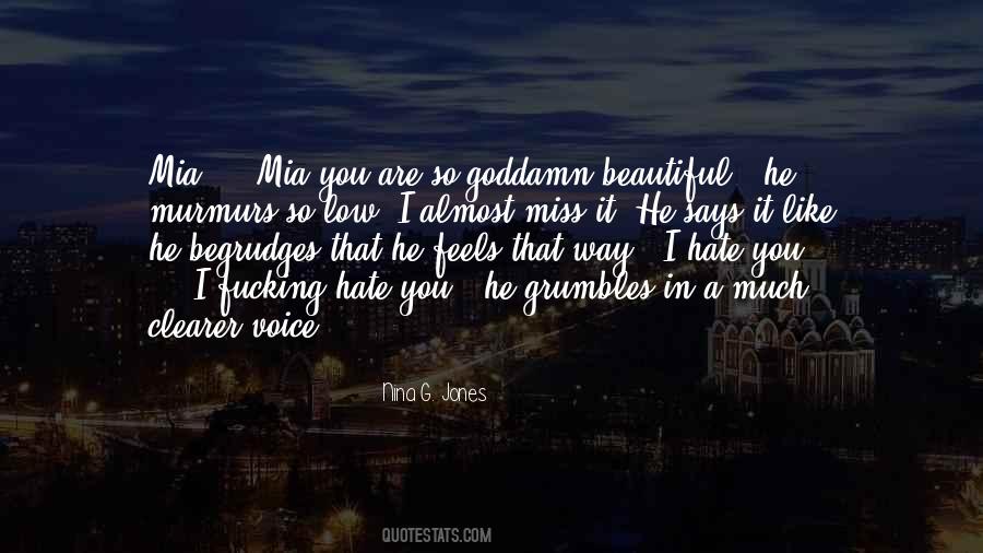 Hate You So Much Quotes #1859518