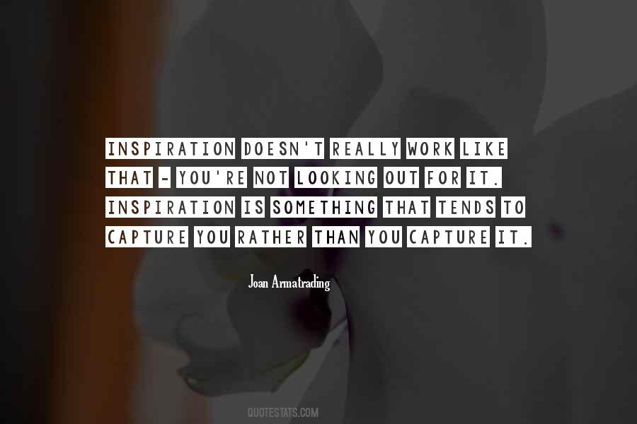 Be An Inspiration To Others Quotes #14139