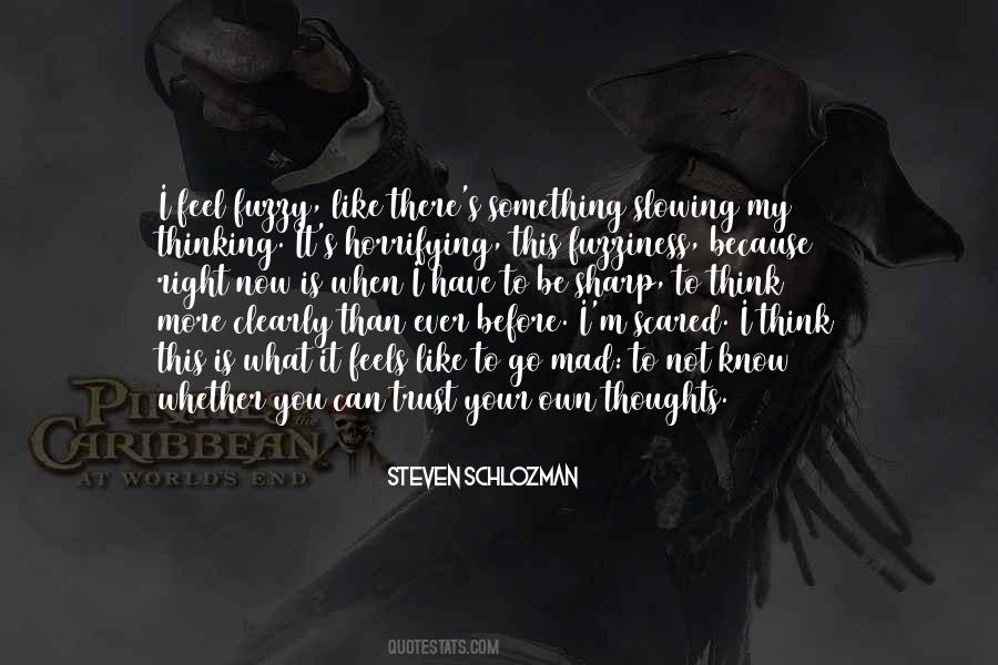 Not To Be Scared Quotes #1098292