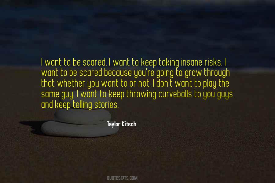 Not To Be Scared Quotes #1147613