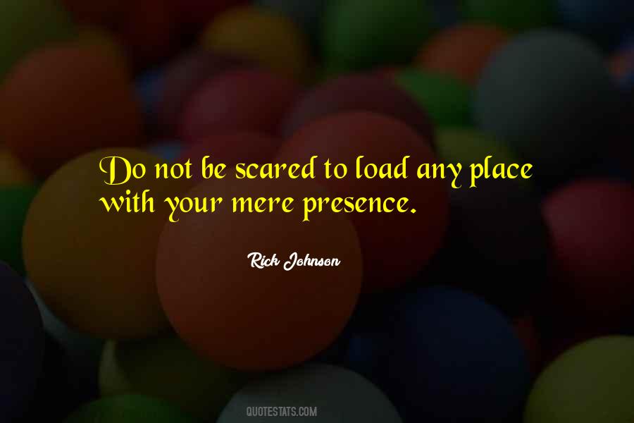 Not To Be Scared Quotes #1299729