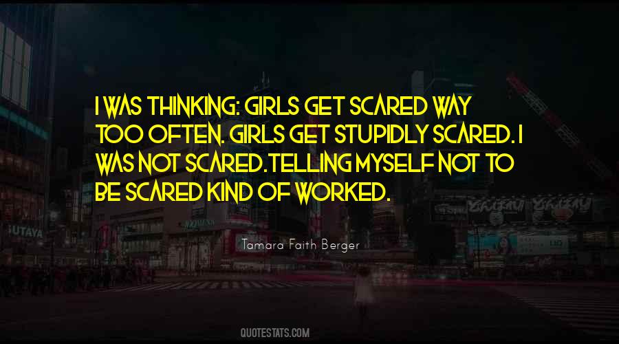 Not To Be Scared Quotes #1320761