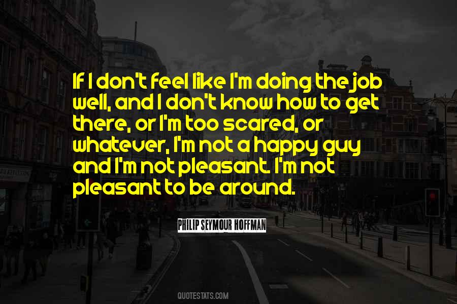 Not To Be Scared Quotes #1535009