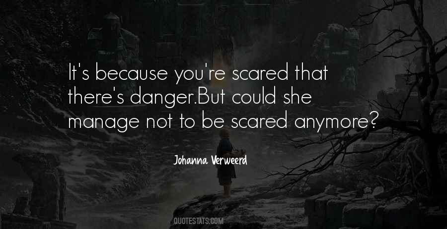 Not To Be Scared Quotes #1613440