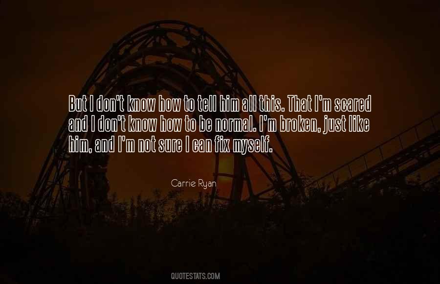 Not To Be Scared Quotes #1689838
