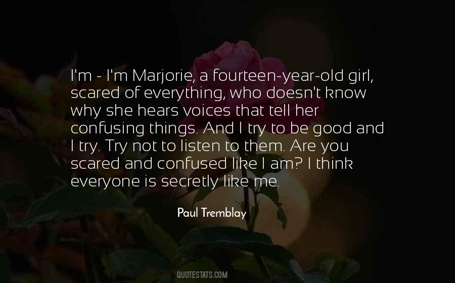 Not To Be Scared Quotes #1723478