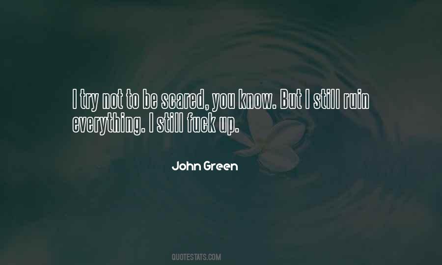 Not To Be Scared Quotes #947674