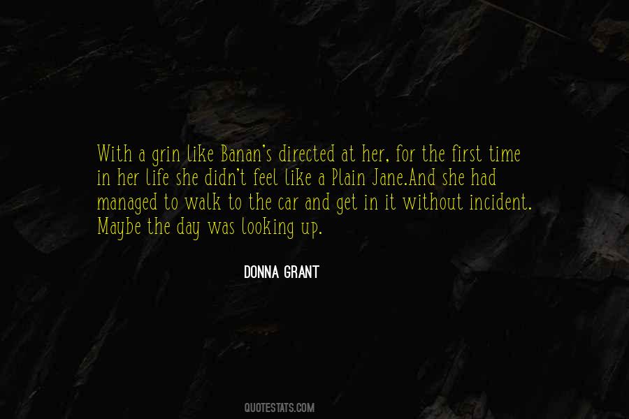 Some Incident In Your Life Quotes #1300429