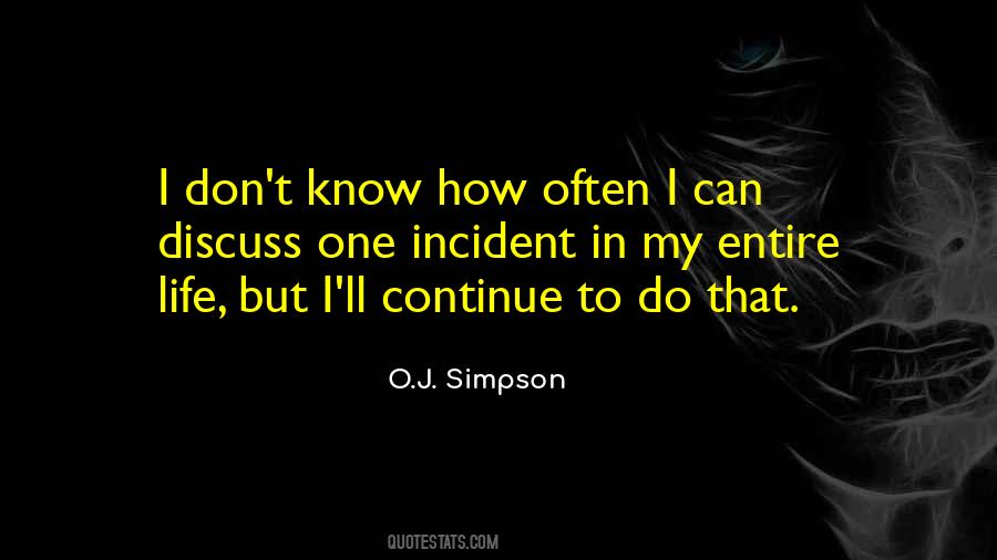 Some Incident In Your Life Quotes #755579