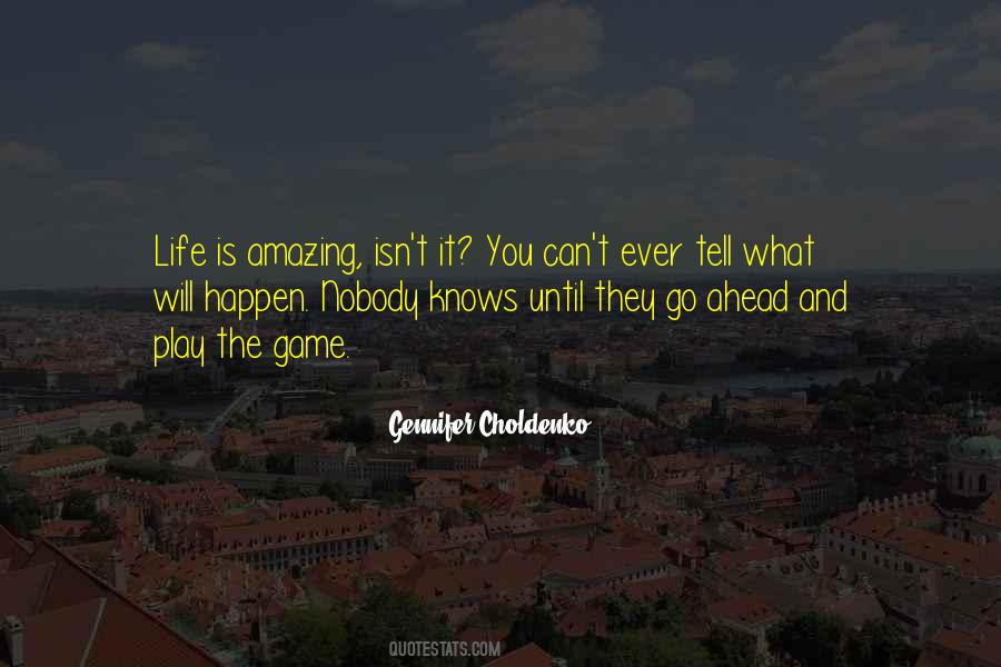 Life Games Quotes #362889