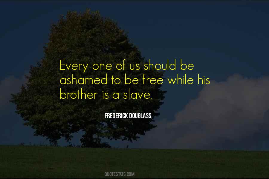 Free My Brother Quotes #191840
