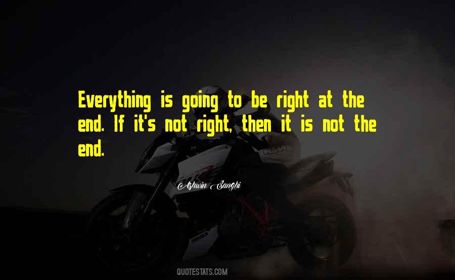 Everything Is Going Right Quotes #1155930