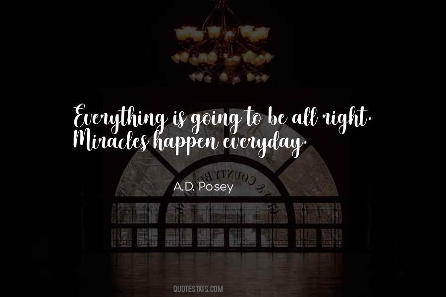 Everything Is Going Right Quotes #1202767