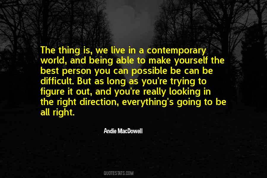 Everything Is Going Right Quotes #380118