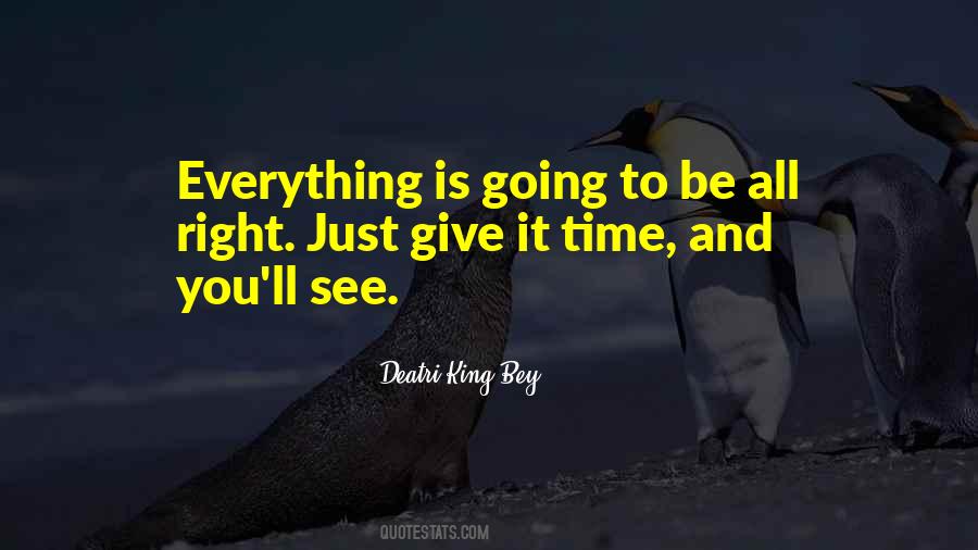 Everything Is Going Right Quotes #945412