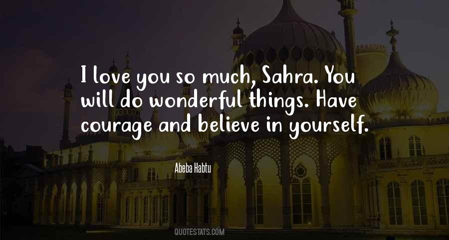 Believe And Love Yourself Quotes #1154099