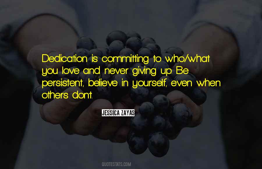 Believe And Love Yourself Quotes #1324876