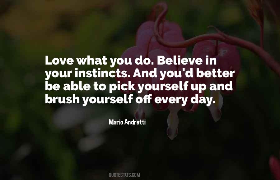 Believe And Love Yourself Quotes #1708159