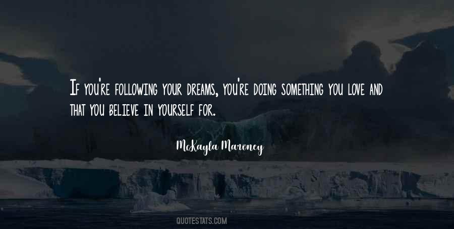 Believe And Love Yourself Quotes #306775