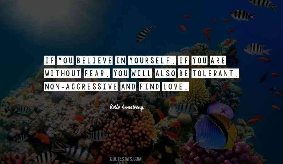Believe And Love Yourself Quotes #314919
