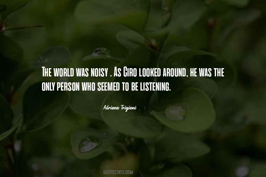 Quotes About The Listening #41986