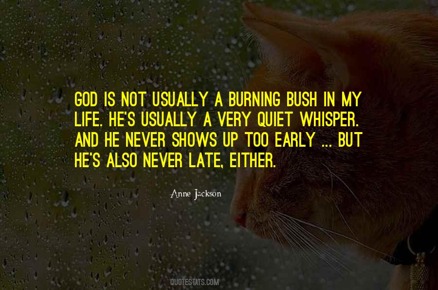 God Is Never Late Quotes #1846194