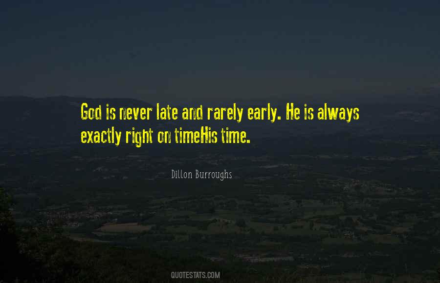 God Is Never Late Quotes #651794