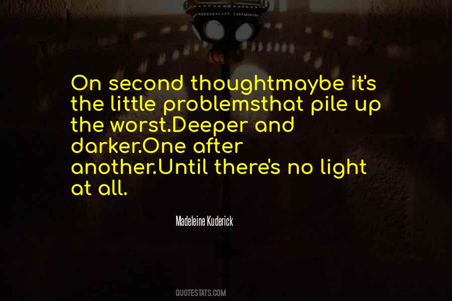 Problems In A Pile Quotes #196472