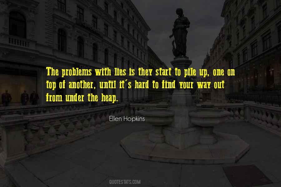 Problems In A Pile Quotes #98182