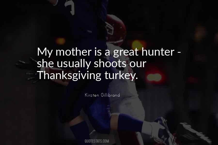 Quotes About A Turkey #1237467