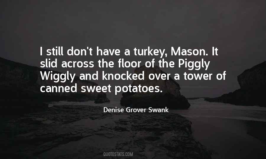 Quotes About A Turkey #1720113