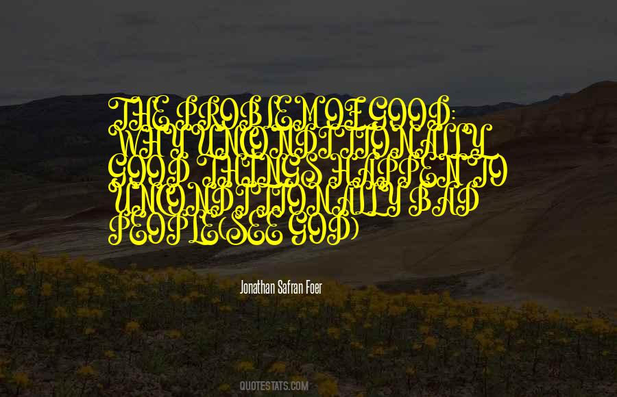 Theres Good And Bad In Everything Quotes #193501