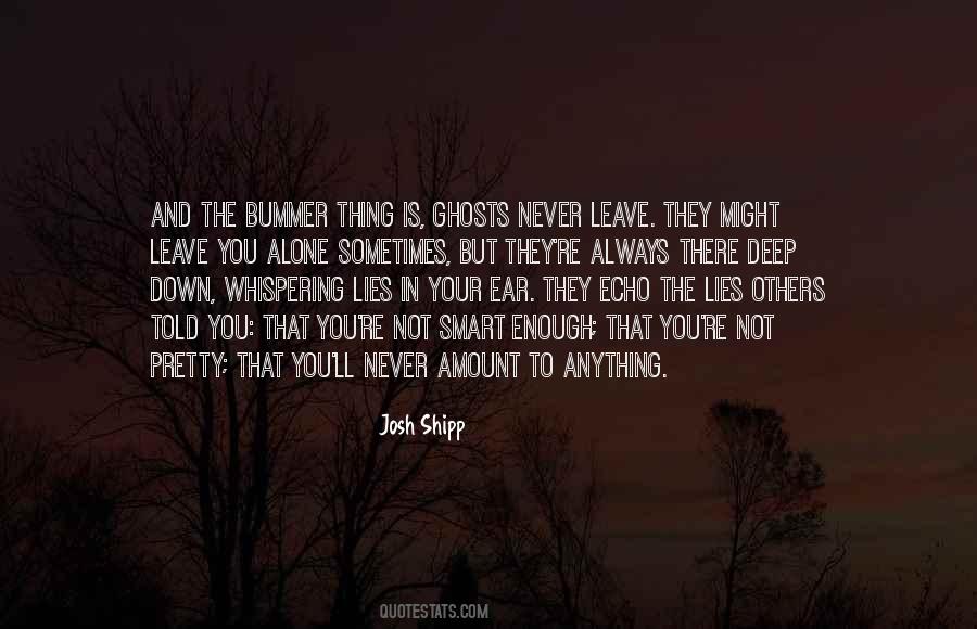 Leave Well Enough Alone Quotes #355617
