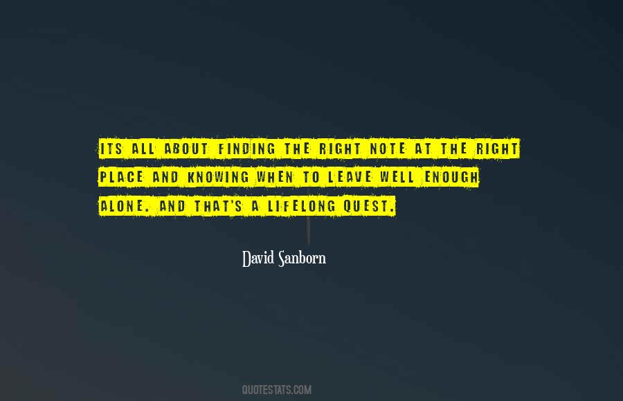 Leave Well Enough Alone Quotes #825122