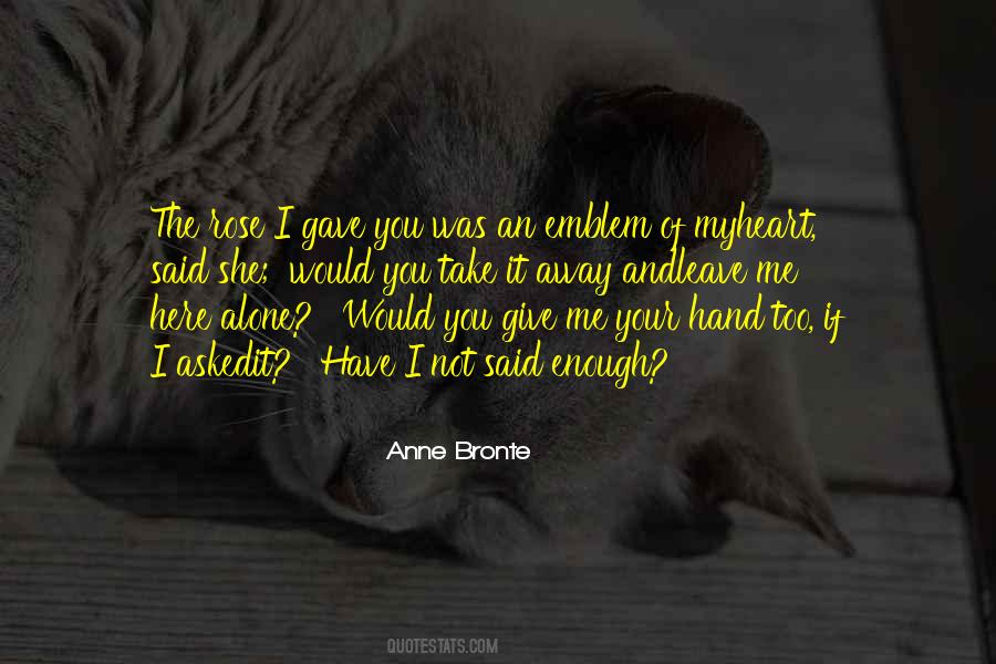 Leave Well Enough Alone Quotes #865274