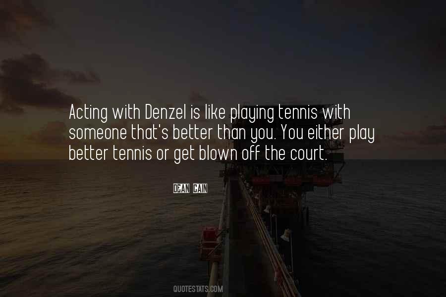 Playing Tennis Quotes #1121685