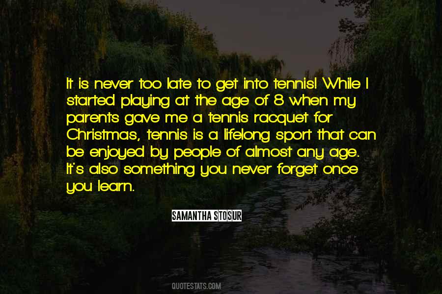 Playing Tennis Quotes #1333522