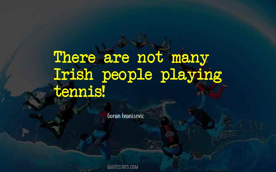 Playing Tennis Quotes #272874