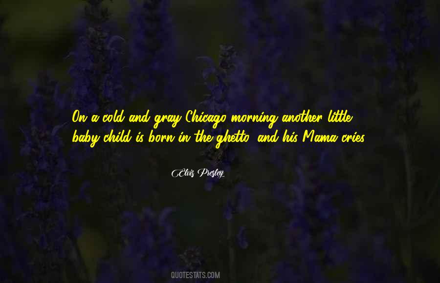 Child Is Born Quotes #1289252