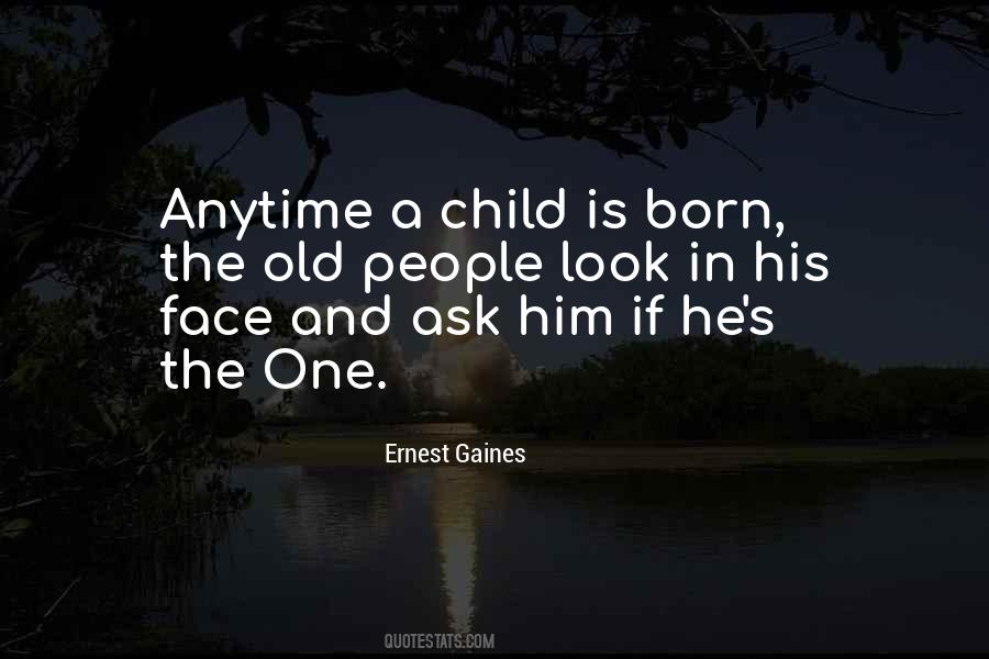 Child Is Born Quotes #1393135