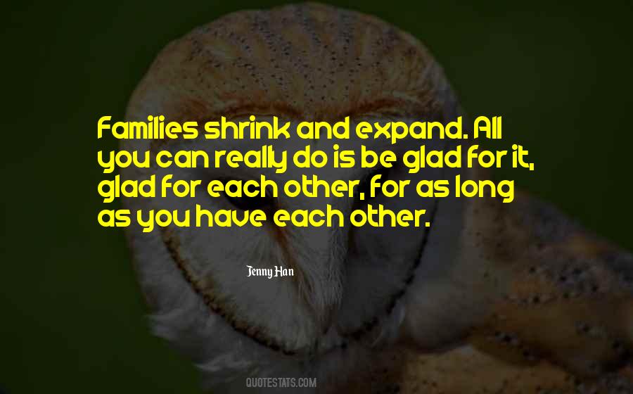 You Have Each Other Quotes #1604518